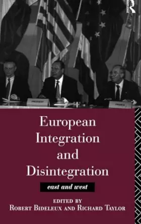 Couverture du produit · European Integration and Disintegration: East and West
