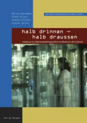Couverture du produit · halb drinnen halb draussen. Analysen zur Arbeitsmarktintegration von Frauen in der Schweiz: Analysen zur Arbeitsmarktintegratio