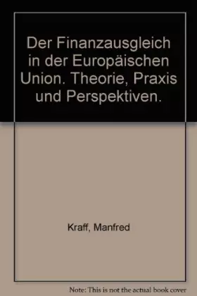Couverture du produit · Der Finanzausgleich in der Europäischen Union. Theorie, Praxis und Perspektiven