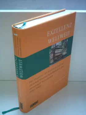 Couverture du produit · Exzellenz Weltweit: Die Alexander-Von-Humboldt-Stiftung Zwischen Wissenschaftsförderung Und Auswärtige Kulturpolitik 1953 - 200