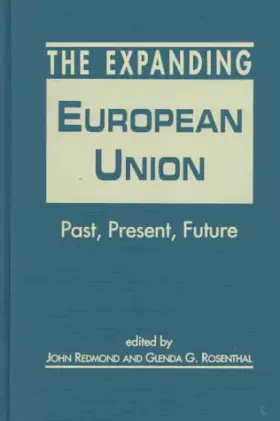 Couverture du produit · The Expanding European Union: Past, Present, Future