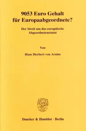 Couverture du produit · 9053 Euro Gehalt für Europaabgeordnete?: Der Streit um das europäische Abgeordnetenstatut.