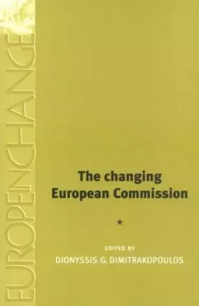 Couverture du produit · The Changing European Commission (Europe in Change)
