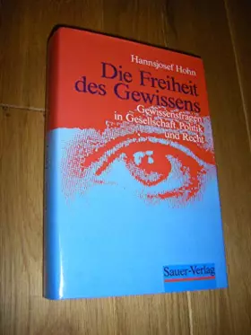 Couverture du produit · Die Freiheit des Gewissens. Gewissensfragen in Gesellschaft, Politik und Recht
