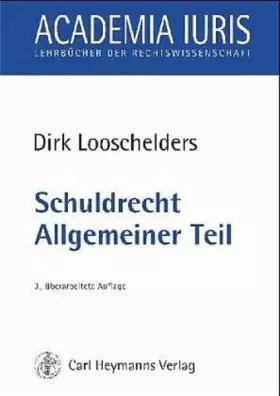 Couverture du produit · Schuldrecht Allgemeiner Teil (Academia iuris / Lehrbücher der Rechtswissenschaft)
