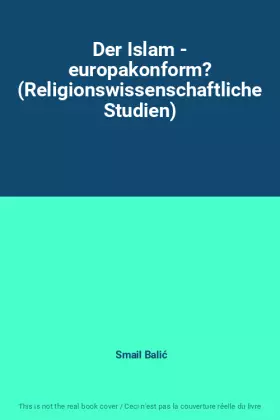 Couverture du produit · Der Islam - europakonform? (Religionswissenschaftliche Studien)
