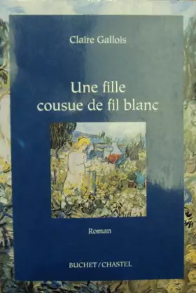 Couverture du produit · Une Fille cousue de fil blanc