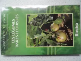 Couverture du produit · Les légumes rares et oubliés