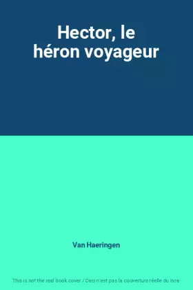 Couverture du produit · Hector, le héron voyageur