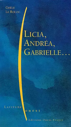 Couverture du produit · Licia, Andréa, Gabrielle