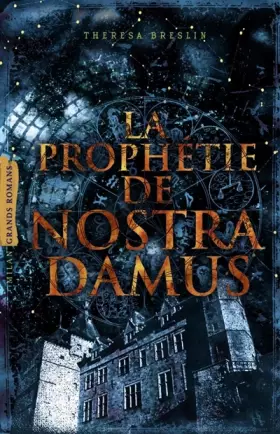 Couverture du produit · La prophétie de Nostradamus