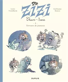 Couverture du produit · Zizi chauve-souris - Tome 3 - Terreurs de jeunesse