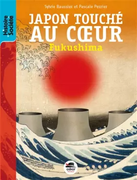 Couverture du produit · Japon touché au coeur - Fukushima