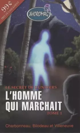 Couverture du produit · Homme qui marchait - Xhoromag Tome 1