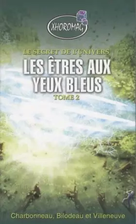 Couverture du produit · Etres aux yeux bleus - Xhoromag Tome 2