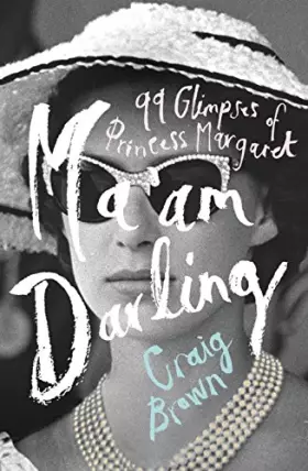Couverture du produit · Ma’am Darling: 99 Glimpses of Princess Margaret
