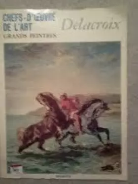 Couverture du produit · d'Eugene Delacroix (Chefs D'oeuvre De L'art - Grands Peintres)