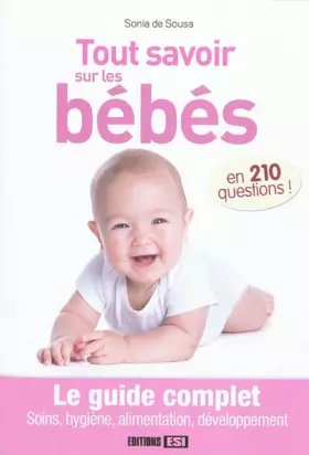 Couverture du produit · Tout savoir sur les bébés en 210 questions
