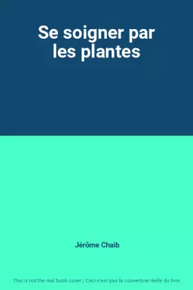 Couverture du produit · Se soigner par les plantes