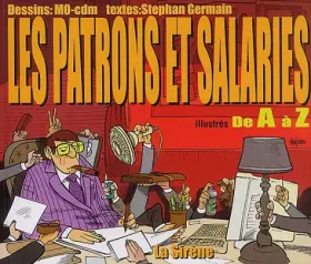Couverture du produit · Les patrons et salariés illustrés de A à Z