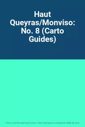 Couverture du produit · Haut Queyras/Monviso: No. 8 (Carto Guides)