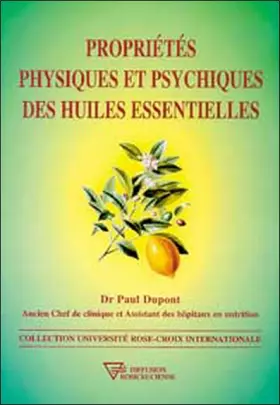 Couverture du produit · Propriétés physiques et psychiques des huiles essentielles