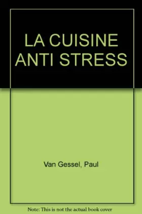 Couverture du produit · LA CUISINE ANTI STRESS