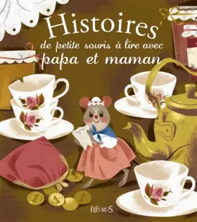 Couverture du produit · Histoires de petite souris à lire avec papa et maman
