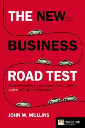 Couverture du produit · The New Business Road Test: What Entrepreneurs and Executives Should Do Before Writing a Business Plan