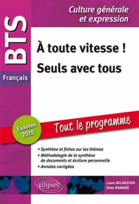 Couverture du produit · BTS Français - Culture générale et expression - 1. À toute vitesse - 2. Seuls avec tous - Examen 2020