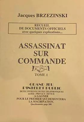 Couverture du produit · Assassinat sur commande : Recueil de documents officiels avec quelques explications