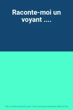 Couverture du produit · Raconte-moi un voyant ....