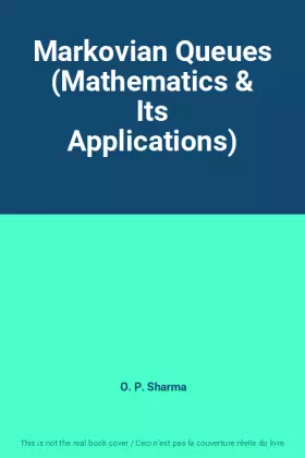 Couverture du produit · Markovian Queues (Mathematics & Its Applications)