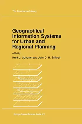 Couverture du produit · Geographical Information Systems for Urban and Regional Planning (GeoJournal Library, 17)
