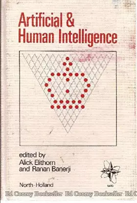 Couverture du produit · Artificial and Human Intelligence: Edited Review Papers Presented at the International NATO Symposium on Artificial and Human I