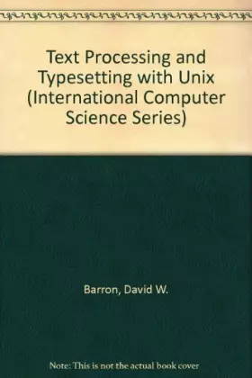 Couverture du produit · Text Processing and Typesetting With Unix