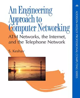 Couverture du produit · An Engineering Approach to Computer Networking: ATM Networks, the Internet, and the Telephone Network