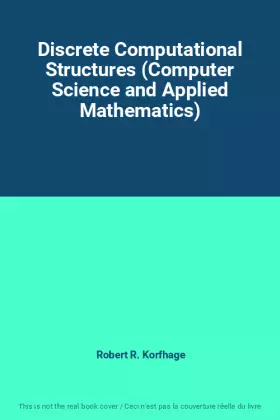 Couverture du produit · Discrete Computational Structures (Computer Science and Applied Mathematics)