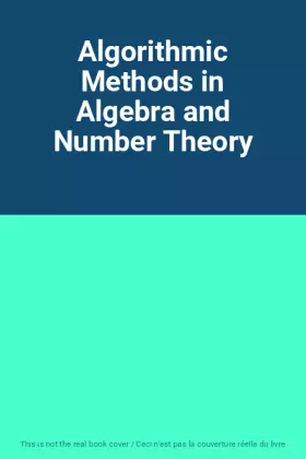Couverture du produit · Algorithmic Methods in Algebra and Number Theory