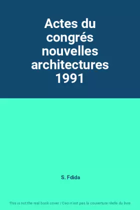 Couverture du produit · Actes du congrés nouvelles architectures 1991