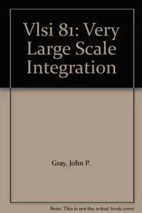 Couverture du produit · Vlsi 81: Very Large Scale Integration