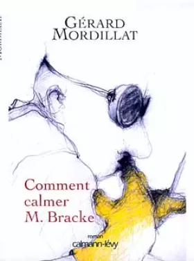 Couverture du produit · Comment calmer monsieur Bracke