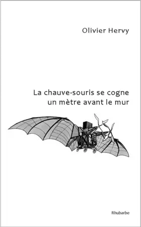 Couverture du produit · La chauve-souris se cogne un mètre avant le mur