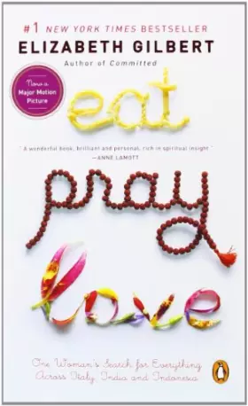 Couverture du produit · Eat Pray Love: One Woman's Search for Everything Across Italy, India and Indonesia (internation al export edition)