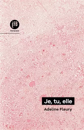 Couverture du produit · Je, tu, elle