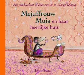 Couverture du produit · Mejuffrouw Muis en haar heerlijke huis
