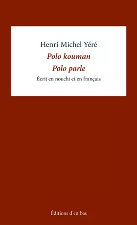 Couverture du produit · Polo kouman. Polo parle: Edition bilingue nouchi-français