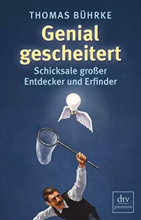 Couverture du produit · Genial gescheitert: Schicksale großer Entdecker und Erfinder