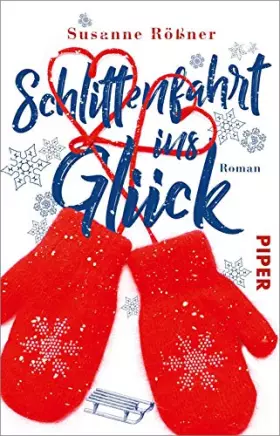 Couverture du produit · Schlittenfahrt ins Glück: Roman