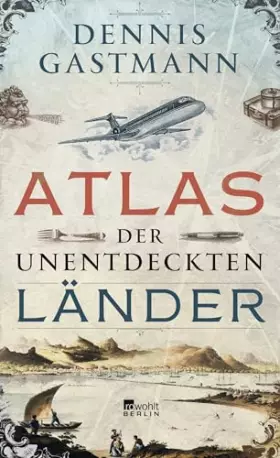 Couverture du produit · Atlas der unentdeckten Länder